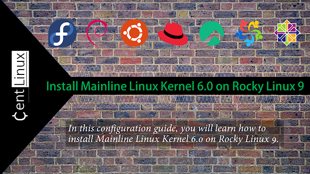 Install Mainline Linux Kernel 6.0 on Rocky Linux 9