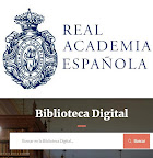 BIBIOTECA DIGITAL DE LA REAL ACADEMIA ESPAÑOLA