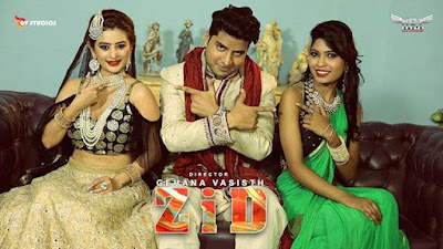 ZID Web Series Actress, Wiki, Trailer, and All Episodes Video