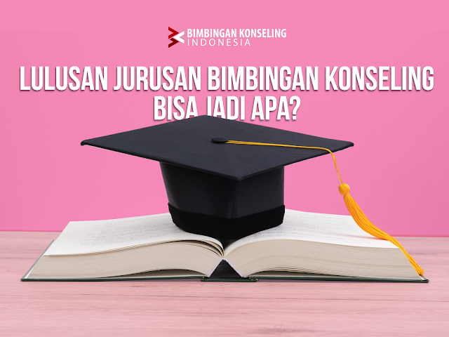 Prospek lulusan bimbingan konseling