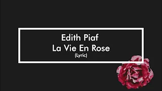 Edith Piaf - La vie en rose Lyrics & Meaning In English