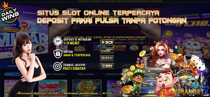 Situs LABUHANBET - Slot Online Deposit Pulsa Tanpa Potongan
