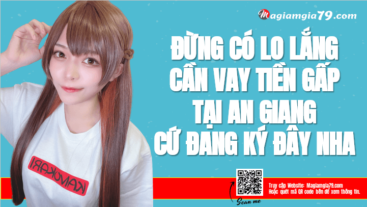 Vay tiền tại An Giang Trả góp