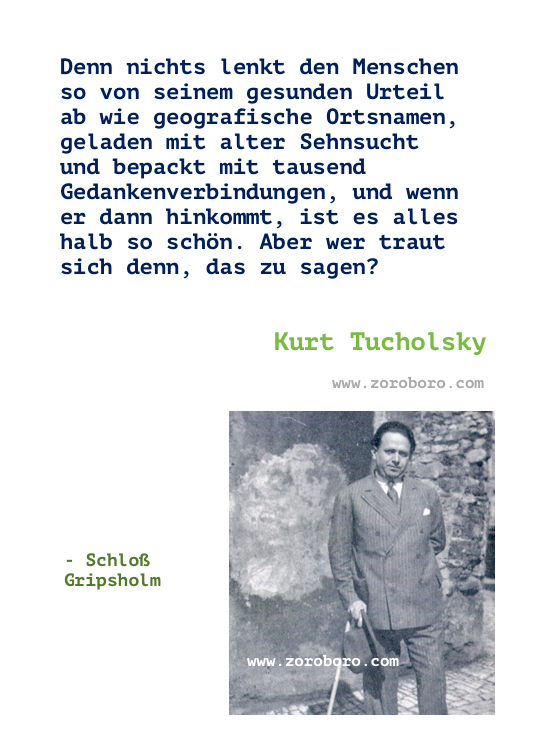 Kurt Tucholsky Quotes. Kurt Tucholsky Quotes in German & English. Kurt Tucholsky Books Quotes. kurt tucholsky sprüche. kurt tucholsky zitate