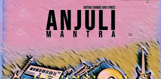 Anjuli-guitar-chords-and-lyrics