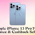 Apple iPhone 13 Pro Max Finance and Cashback Scheme