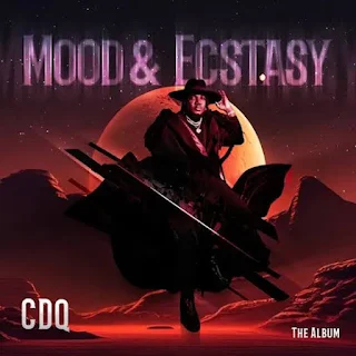 CDQ new album Mood and Ecstasy