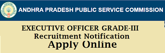 APPSC EXECUTIVE OFFICER GRADE-III Recruitment Notification