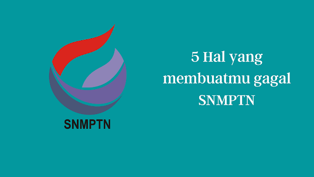 Faktor gagal SNMPTN
