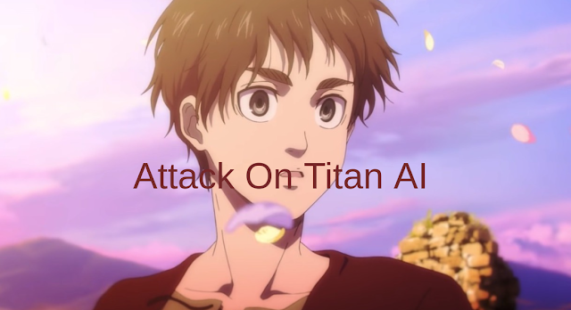 Apa Itu Attack On Titan AI? Berikut Manfaat Dan Tutorialnya