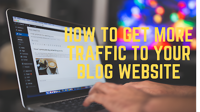 How to get traffic to a new blog 2022