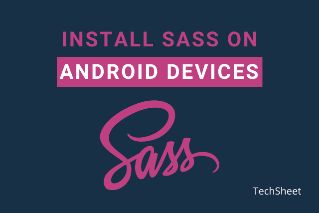 Install Sass on Android using termux - TechSheet