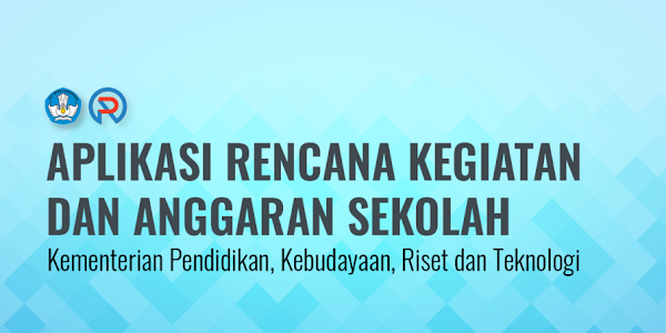 RILIS APLIKASI RENCANA KEGIATAN DAN ANGGARAN SEKOLAH (ARKAS) VERSI 3.4