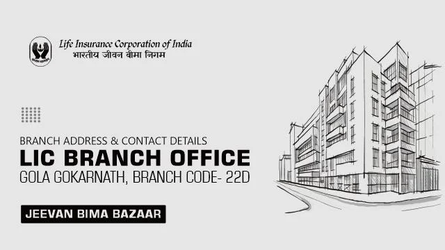 LIC Branch Office Gola Gokarnath 22D