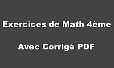 Exercices de Math 4ème Gratuit Avec Corrigé PDF