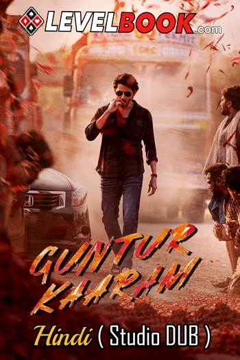 Guntur Kaaram 2024 Hindi Movie (Studio-DUB) 1080p 720p 480p HDTS HEVC