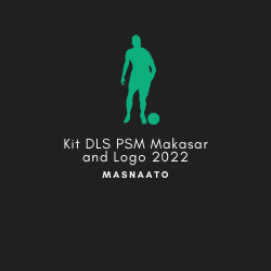 Kit DLS PSM Makasar and Logo 2022