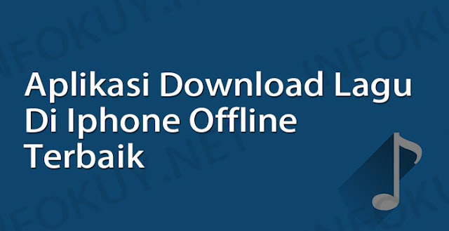 aplikasi download lagu di iphone offline