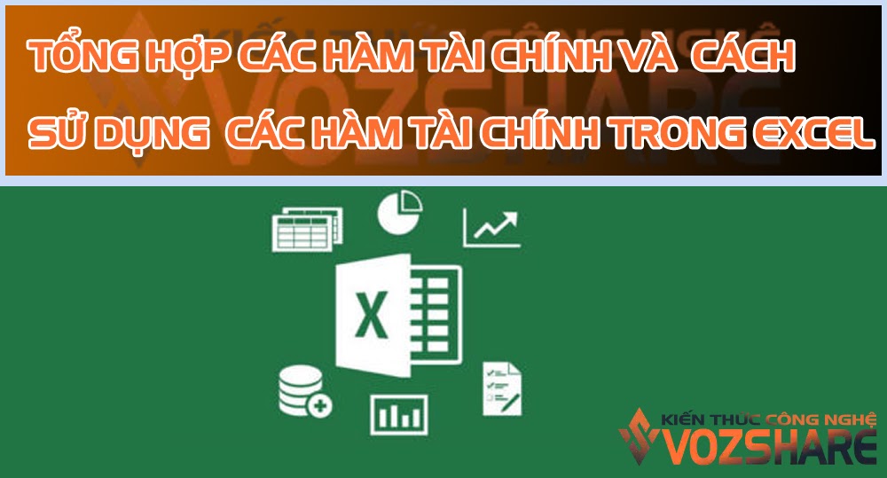 Tổng hợp các hàm tài chính và cách sử dụng các hàm tài chính trong Excel