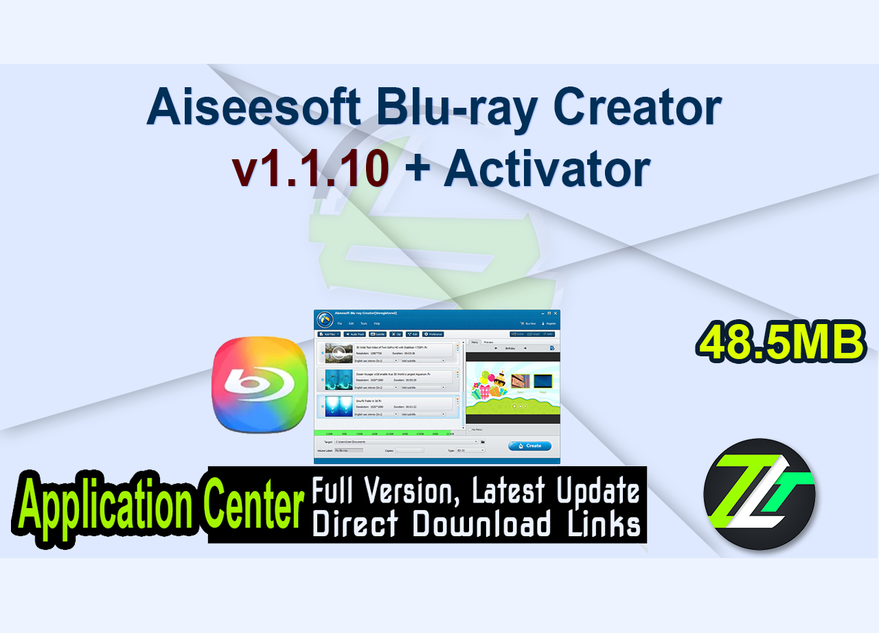 Aiseesoft Blu-ray Creator v1.1.10 + Activator