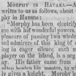 Northern U.S. Rumormongering Defamation of Paul Morphy: General Beauregard 'Wishes He Had' The Chess Master With Him To Plot His Military Moves