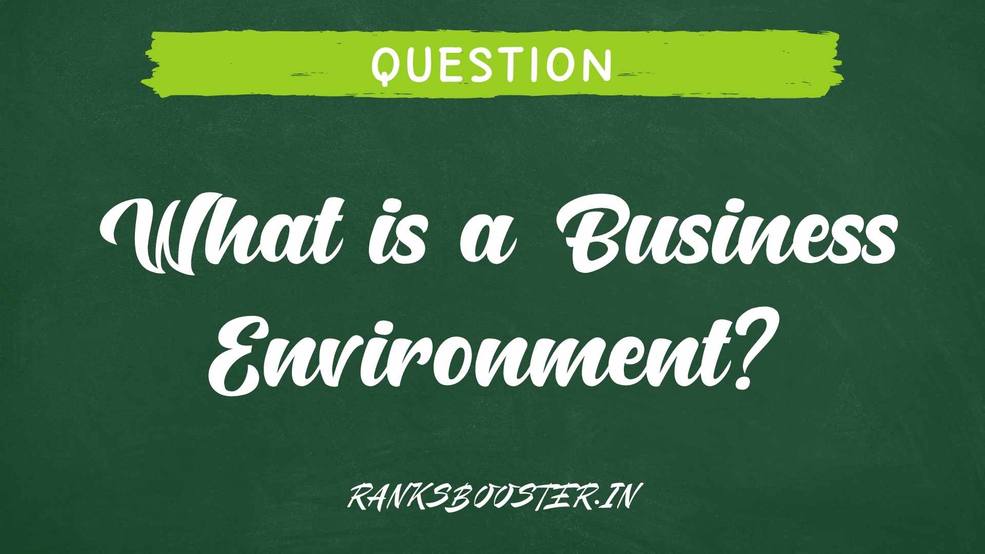 What is a Business Environment?