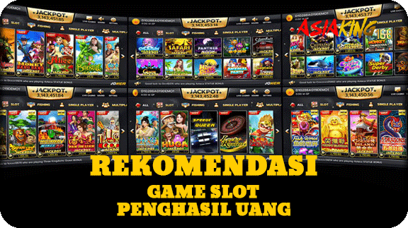 Rekomendasi Game Slot Penghasil Uang