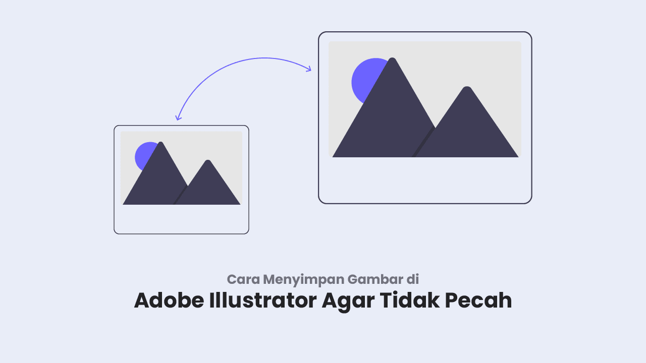 Cara menyimpan gambar di Adobe Illustrator agar tidak pecah
