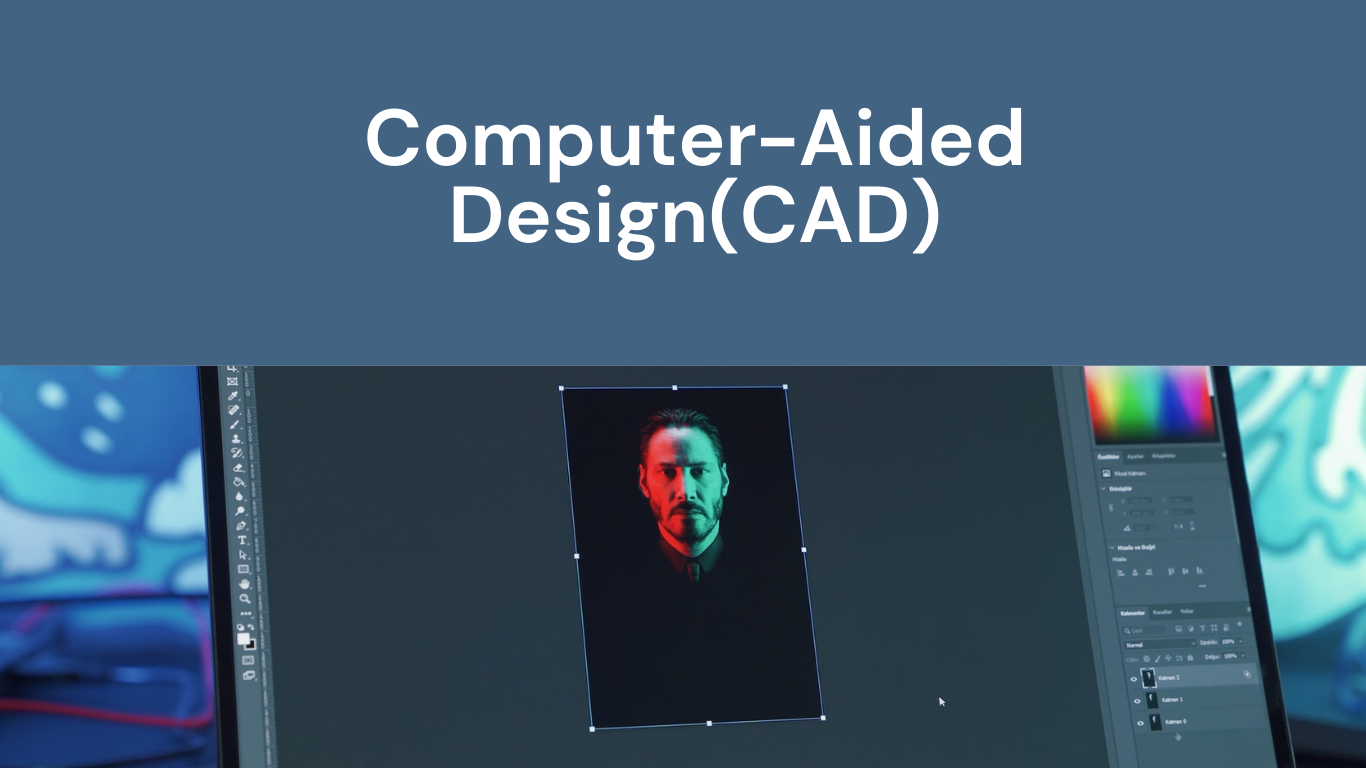 Computer-Aided-Design(CAD)