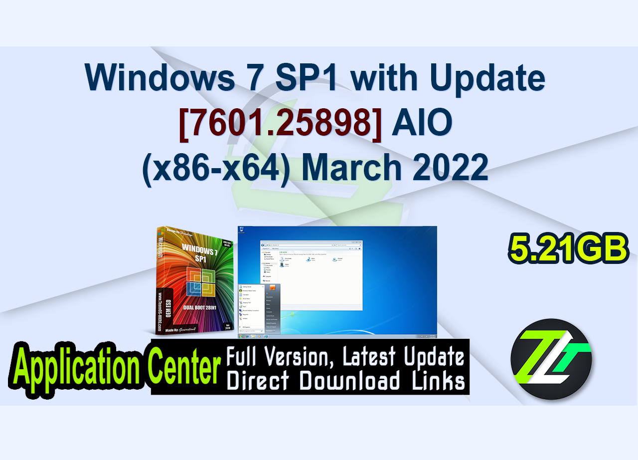 Windows 7 SP1 with Update [7601.25898] AIO (x86-x64) March 2022