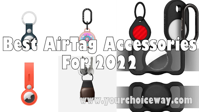 Best AirTag Accessories For 2022 - Your Choice Way