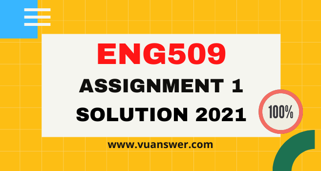 Latest ENG509 Assignment 1 Solution Fall 2021