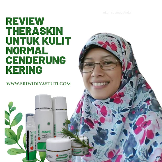 Review Theraskin untuk kulit normal cenderung kering