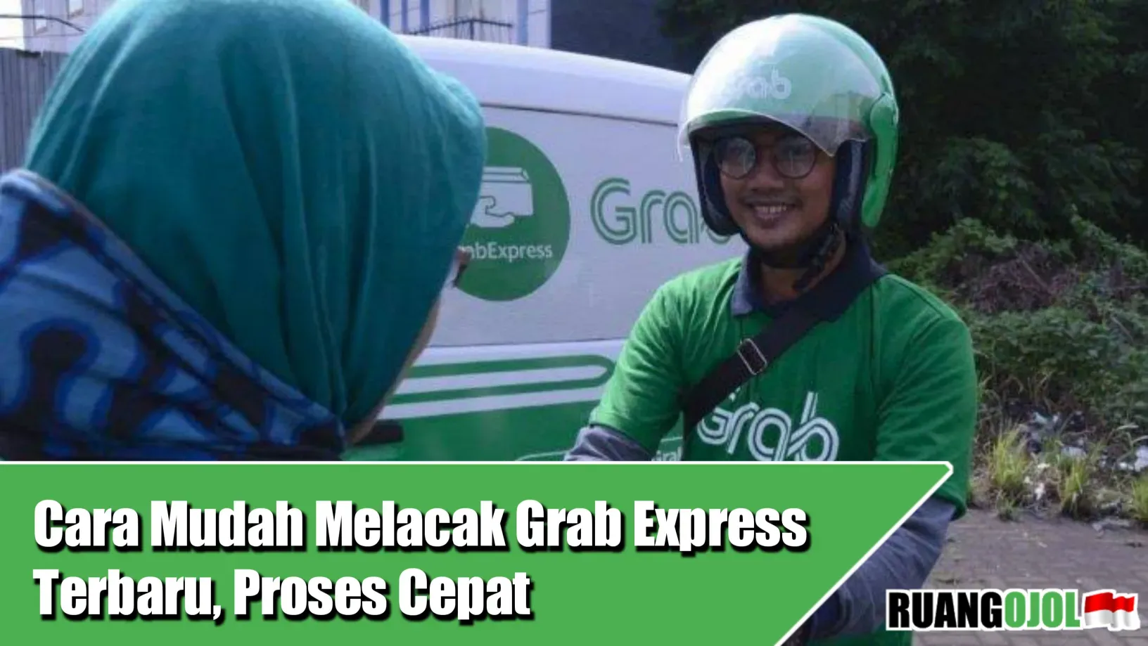 cara melacak lokasi grab express