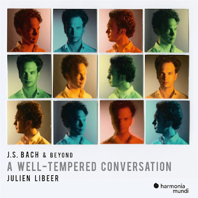 J. S. Bach & Beyond: A Well-Tempered Conversation Julien Libeer album