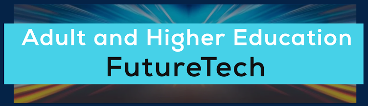 Adult and Higher Education FutureTech