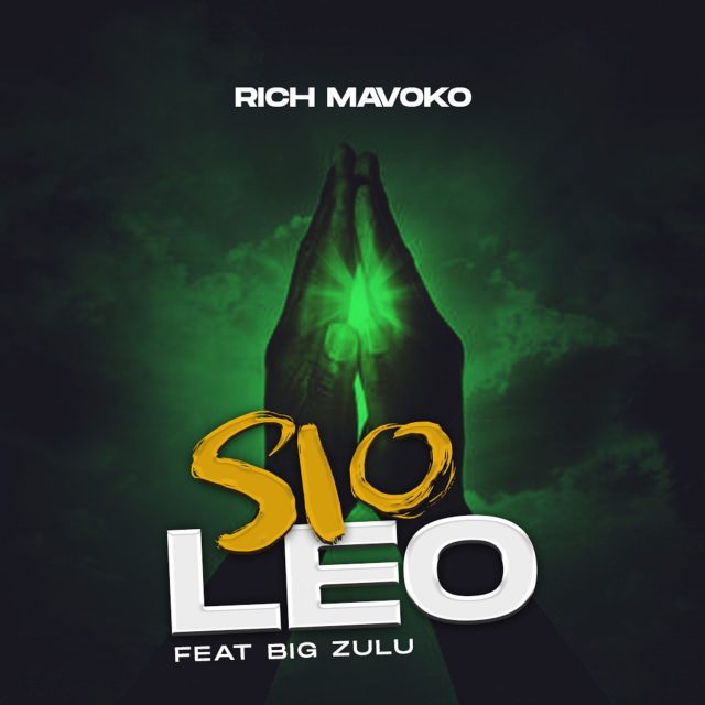 Rich mavoko ft Big zulu - Sio leo
