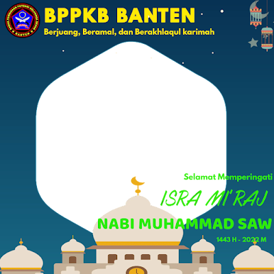 Twibon Memperingati Isra Miraj Nabi Muhammad SAW Logo BPPKB Banten