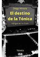 El destino de la Tónica - Intrigas en la Scala
