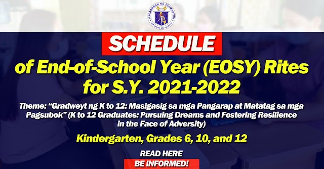 JUST IN: Schedule of End-of-School Year (EOSY) Rites for S.Y. 2021-2022