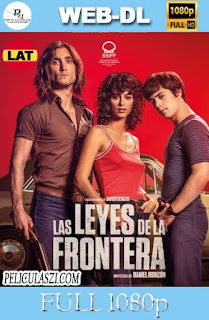 Las Leyes de la Frontera (2021) Full HD WEB-DL 1080p Dual-Latino
