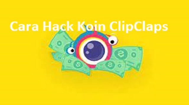 Cara Hack Koin ClipClaps