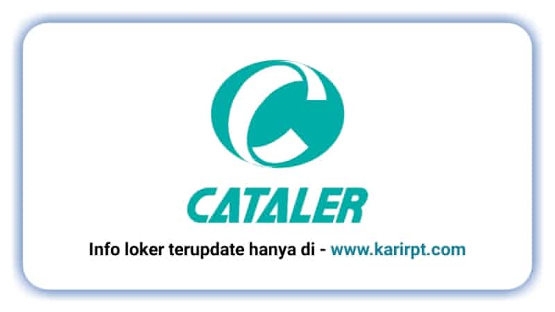 Info Loker PT Cataler Indonesia Giic