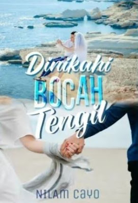 Baca Novel Dinikahi Bocah Tengil By Nilam Cayo PDF Full Episode