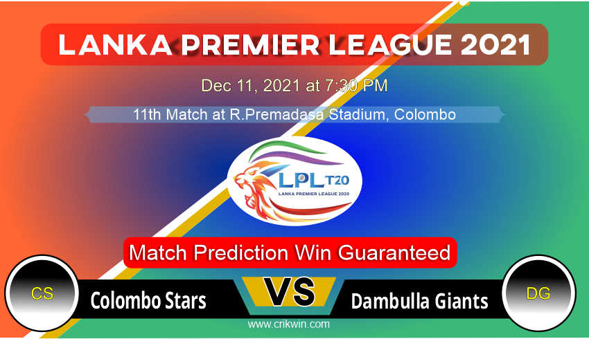 Lanka Premier League CS vs DG 11th LPL T20 Match Prediction 100% Sure