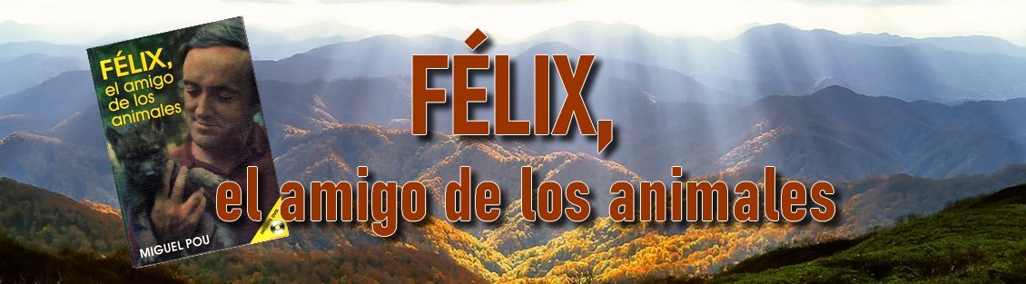 Félix, El Amigo de los animales - Biografía