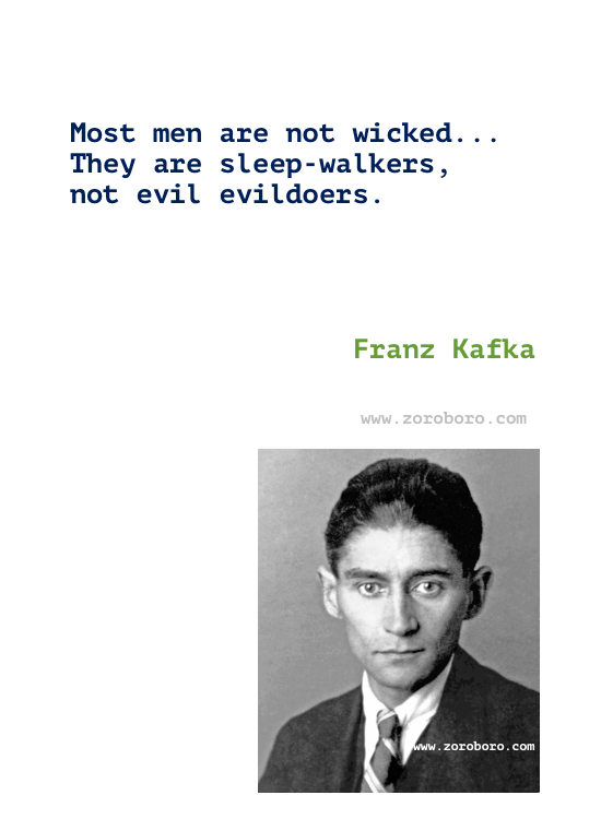 Franz Kafka Quotes, Franz Kafka Books Quotes. Metamorphosis Quotes, The Trial Quotes & Letters to milena Quotes, Franz Kafka Philosophy. Franz Kafka Short Stories/Wallpapers/Posters.