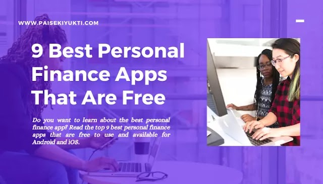 9 Best Personal Finance Apps That Are Free: Paisekiyukti