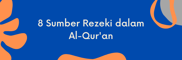 8 Sumber Rezeki dalam Al-Qur'an