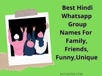 Unique Hindi Whatsapp Group Names Family, Friends